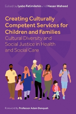 Creating Culturally Competent Services for Children and Families - Various authors