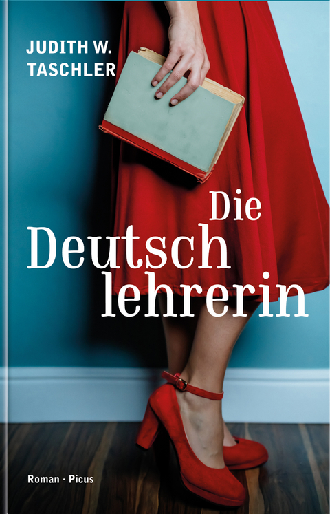 Die Deutschlehrerin - Judith W. Taschler