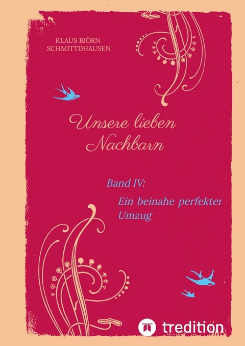 Unsere lieben Nachbarn - Klaus Bj&ouml;rn Schmittdhausen