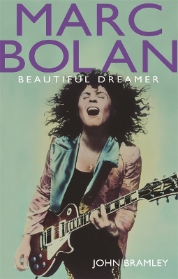 Marc Bolan - Beautiful Dreamer - John Bramley