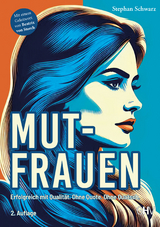 Mutfrauen - Stephan Schwarz