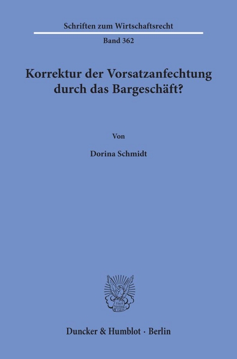 Korrektur der Vorsatzanfechtung durch das Bargesch&auml;ft? - Dorina Schmidt