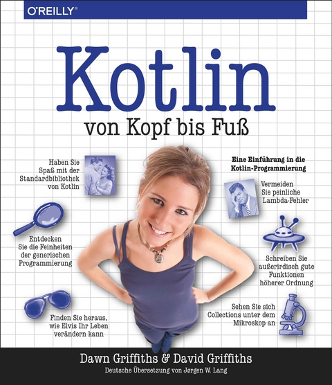 Kotlin von Kopf bis Fuß - Dawn Griffiths, David Griffiths, Jørgen W. Lang