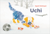 Uchi - Ingrid Schreyer