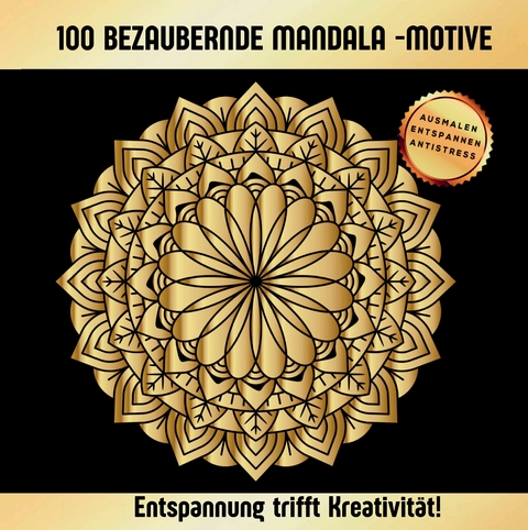 Magische Mandalas – 100 kunstvolle Motive für Erwachsene - S&amp Inspirations Lounge;  L