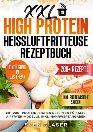 XXL High Protein Heißluftfritteuse Rezeptbuch