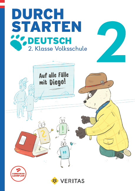 Durchstarten. Auf alle Fälle mit Diego! Deutsch 2. Klasse Volksschule - Carina Oberhofer