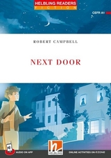 Helbling Readers Red Series, Level 1 / Next Door + app + ezone - Campbell, Robert