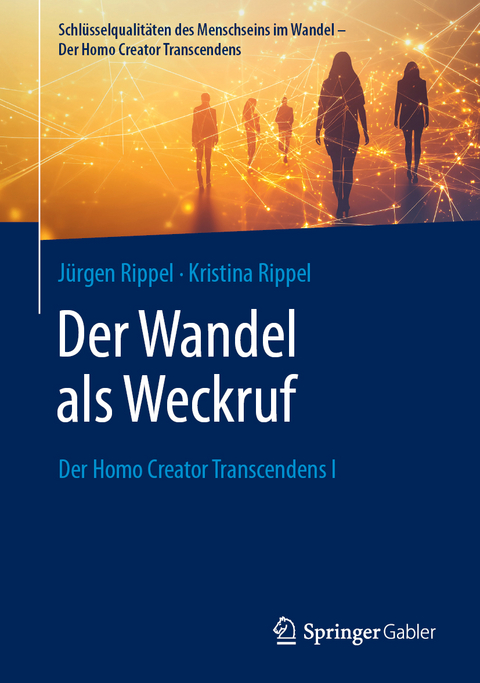 Der Wandel als Weckruf - Jürgen Rippel, Kristina Rippel
