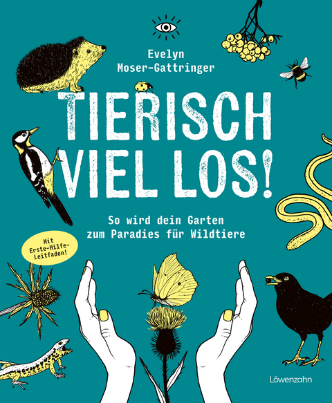 Tierisch viel los! - Evelyn Moser-Gattringer