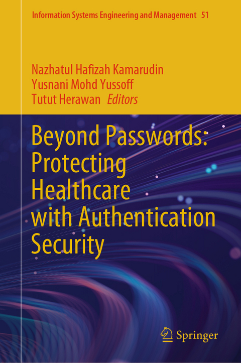 Beyond Passwords: Protecting Healthcare with Authentication Security - 