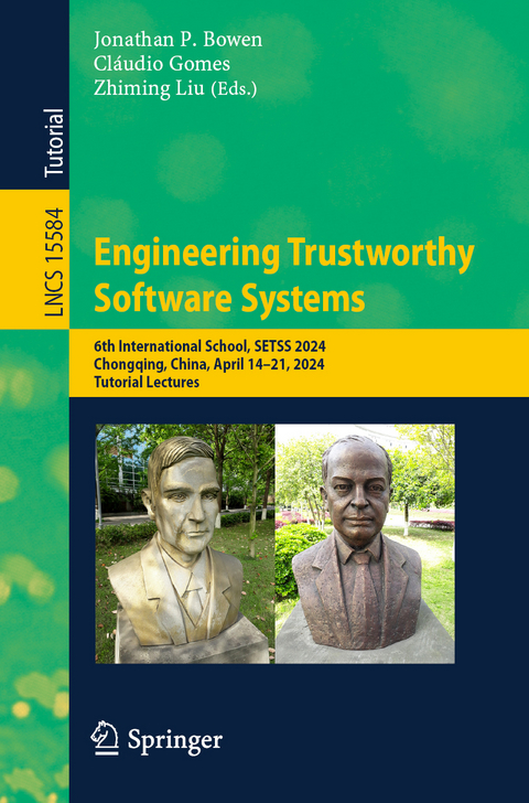 Engineering Trustworthy Software Systems - 