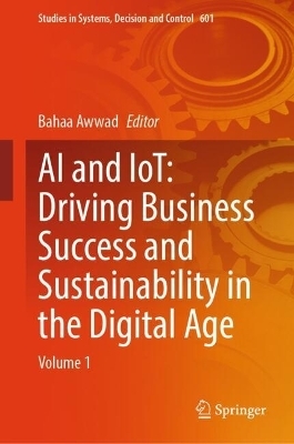 AI and IoT: Driving Business Success and sustainability in the Digital Age - 