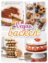 Vegan backen - Bérengère Abraham