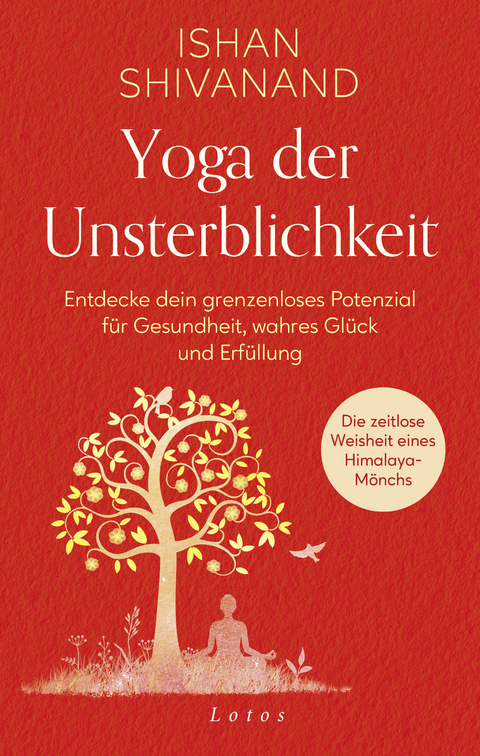 Yoga der Unsterblichkeit - Ishan Shivanand