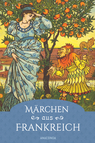 Märchen aus Frankreich. Ein faszinierender Querschnitt