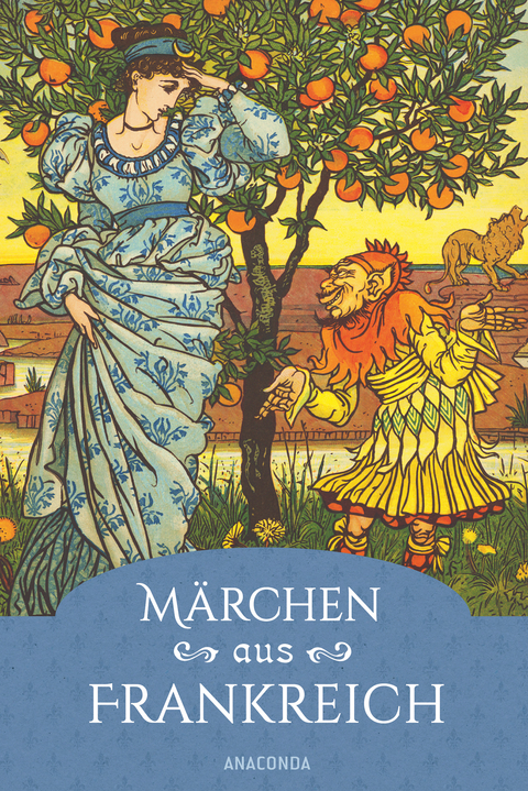 M&auml;rchen aus Frankreich. Ein faszinierender Querschnitt - 