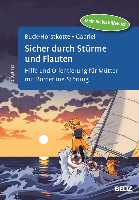 Sicher durch St&uuml;rme und Flauten - Sigrid Buck-Horstkotte, Johanna Gabriel