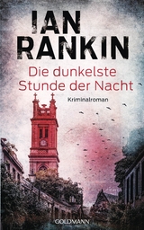 Die dunkelste Stunde der Nacht - Ian Rankin