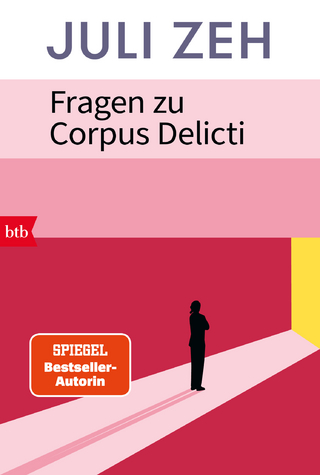 Fragen zu „Corpus Delicti“