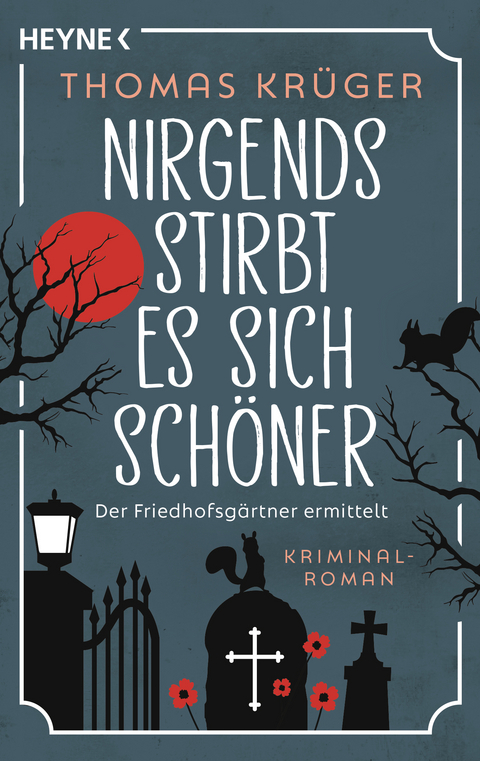 Nirgends stirbt es sich sch&ouml;ner - Thomas Kr&uuml;ger