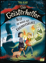 Die Geisterhelfer &ndash; Blut ist dicker als Friedhofsnebel - Tina Blase