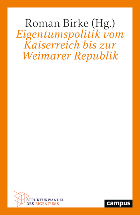 Eigentumspolitik vom Kaiserreich bis zur Weimarer Republik - 