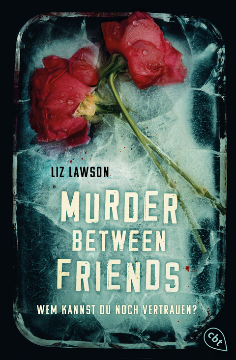 Murder Between Friends - Wem kannst du noch vertrauen? - Liz Lawson