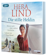 Die stille Heldin - Hera Lind