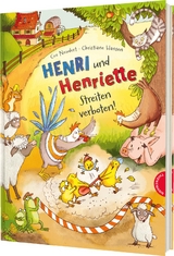 Henri und Henriette 6: Henri und Henriette &ndash; Streiten verboten! - Cee Neudert