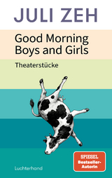 Good Morning, Boys and Girls - Juli Zeh