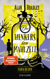 Flavia de Luce 11 - Des Henkers letzte Mahlzeit - Alan Bradley