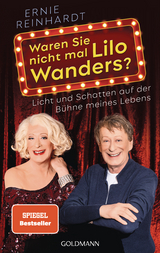 Waren Sie nicht mal Lilo Wanders? - Ernie Reinhardt