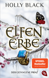 Elfenerbe &ndash; Der gefangene Prinz - Holly Black
