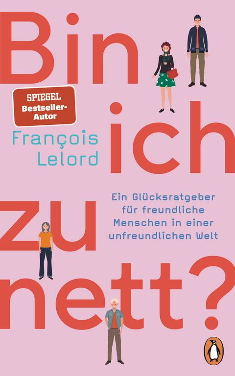 Bin ich zu nett? - Fran&ccedil;ois Lelord