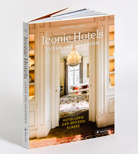 Iconic hotels - Carsten K. Rath