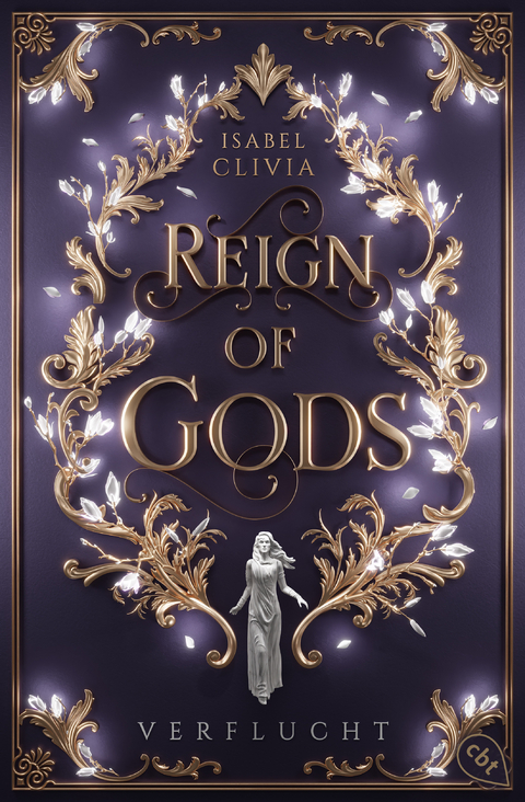 Reign of Gods &ndash; Verflucht - Isabel Clivia