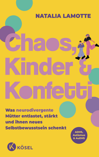 Chaos, Kinder und Konfetti