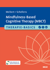 Therapie-Basics Mindfulness-Based Cognitive Therapy (MBCT) - Petra Meibert, Dagmar Schellens