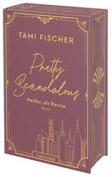 Pretty Scandalous - Hei&szlig;er als Rache - Tami Fischer