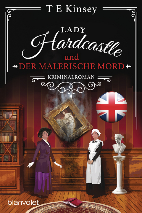 Lady Hardcastle und der malerische Mord - T E Kinsey