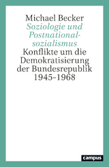 Soziologie und Postnationalsozialismus - Michael Becker