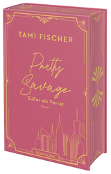 Pretty Savage - S&uuml;&szlig;er als Verrat - Tami Fischer
