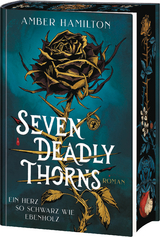 Seven Deadly Thorns &ndash; Ein Herz so schwarz wie Ebenholz - Amber Hamilton