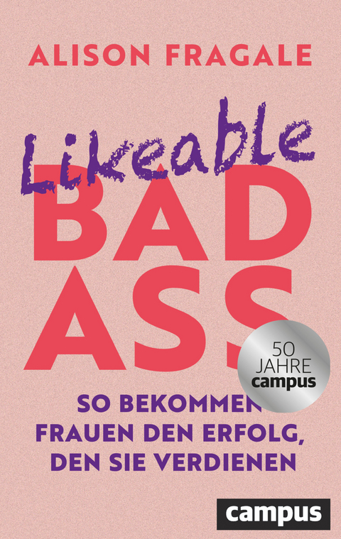 Likeable Badass - Alison Fragale