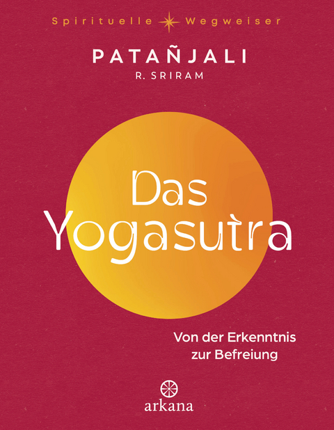 Das Yogasutra -  Patanjali, R. Sriram
