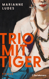 Trio mit Tiger - Marianne Ludes