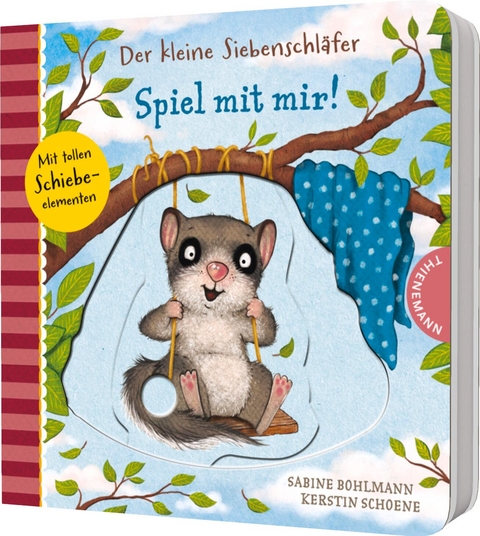 Der kleine Siebenschläfer: Spiel mit mir! - Sabine Bohlmann