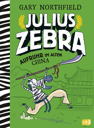 Julius Zebra – Aufruhr im alten China