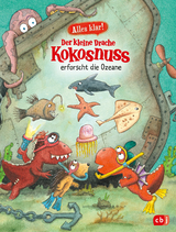 Alles klar! Der kleine Drache Kokosnuss erforscht die Ozeane - Ingo Siegner